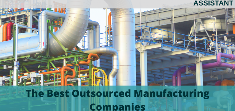 The Best Outsourced Manufacturing Companies