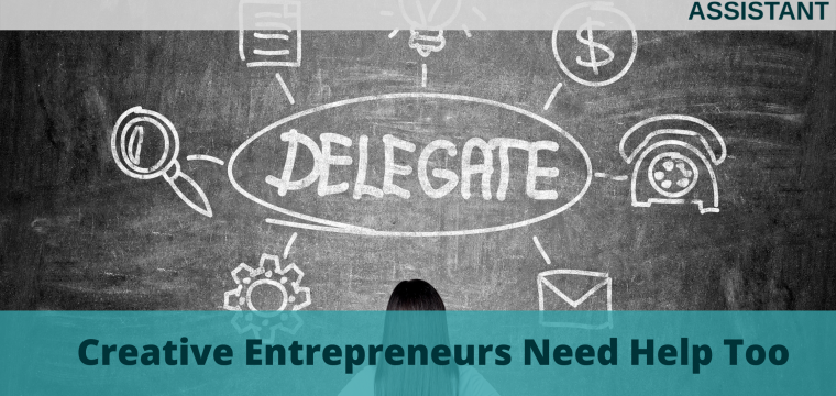 Creative Entrepreneurs Need Help Too