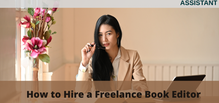 How to Hire a Freelance Book Editor