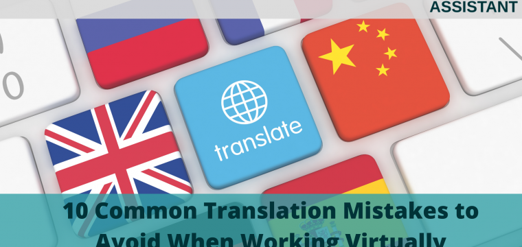 10 Common Translation Mistakes to Avoid When Working Virtually
