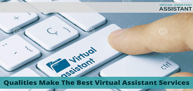 What Qualities Make The Best Virtual Assistant Services Online In 2023