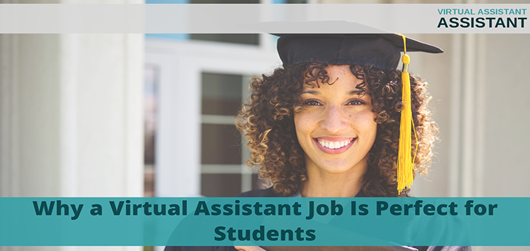 Why a Virtual Assistant Job Is Perfect for Students