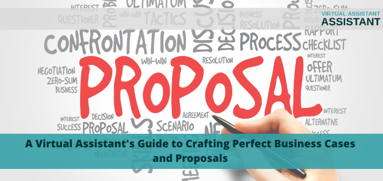 A Virtual Assistant’s Guide to Crafting Perfect Business Cases and Proposals