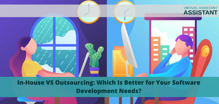 In-House VS Outsourcing Software Development: Find a Model to Fit Your Needs