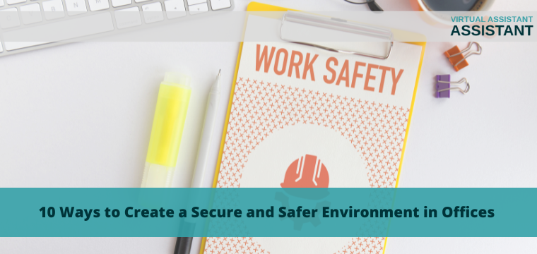 10 Ways to Create a Secure and Safer Environment in Offices