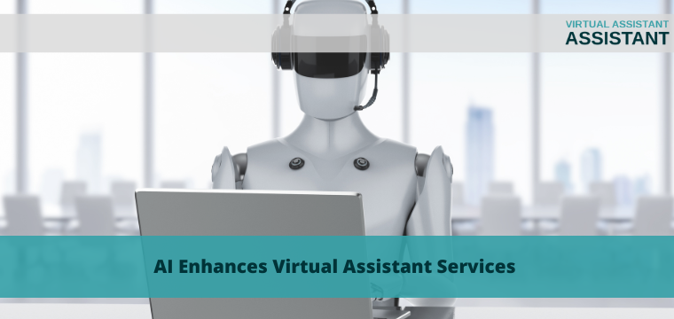AI Enhances Virtual Assistant Services