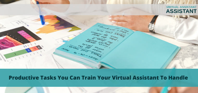 Productive Tasks You Can Train Your Virtual Assistant To Handle