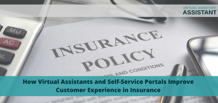 How Virtual Assistants and Self-Service Portals Improve Customer Experience in Insurance