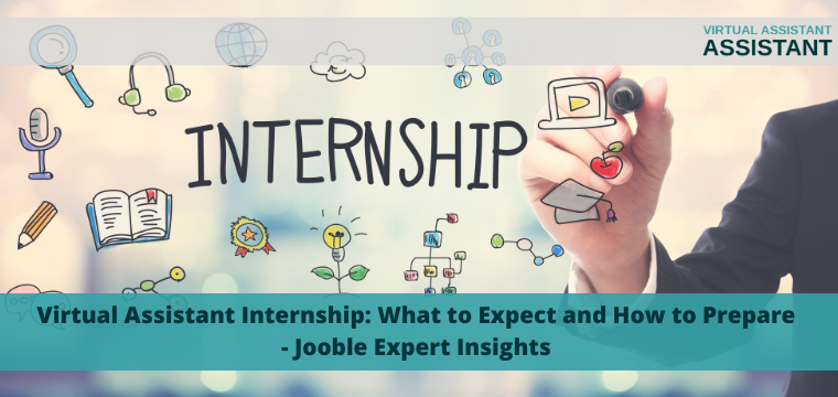 Virtual Assistant Internship: What to Expect and How to Prepare – Jooble Expert Insights