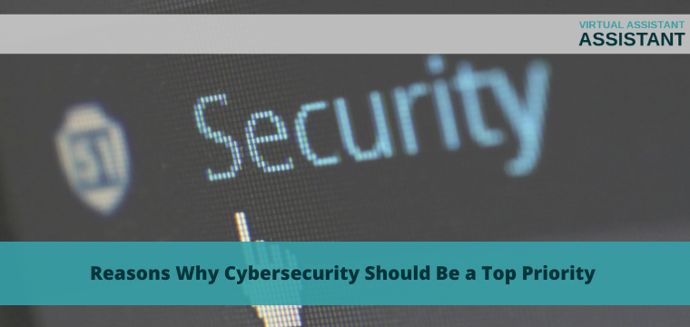 Reasons Why Cybersecurity Should Be a Top Priority
