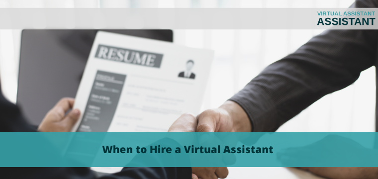 When to Hire a Virtual Assistant