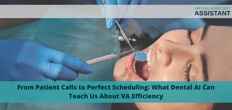 From Patient Calls to Perfect Scheduling: What Dental AI Can Teach Us About VA Efficiency
