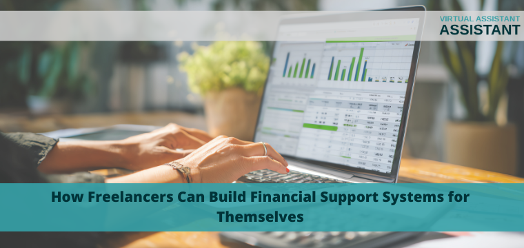 How Freelancers Can Build Financial Support Systems for Themselves