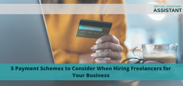 5 Payment Schemes to Consider When Hiring Freelancers for Your Business