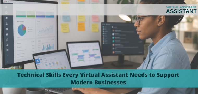 Technical Skills Every Virtual Assistant Needs to Support Modern Businesses