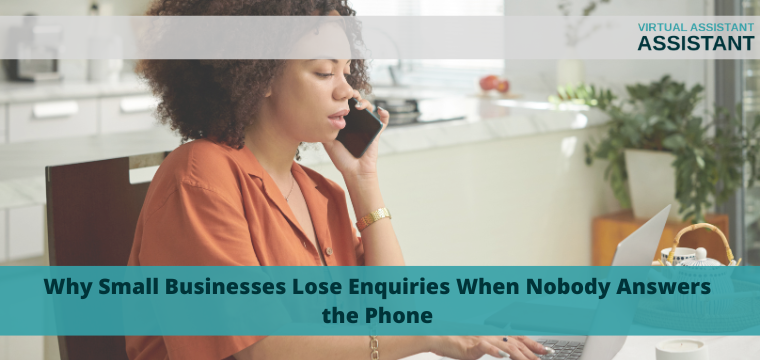 Why Small Businesses Lose Enquiries When Nobody Answers the Phone
