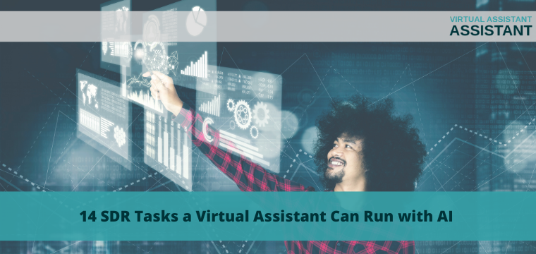 14 SDR Tasks a Virtual Assistant Can Run with AI