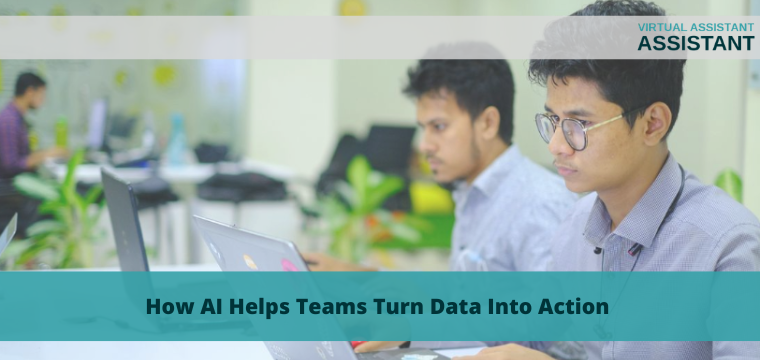 How AI Helps Teams Turn Data Into Action