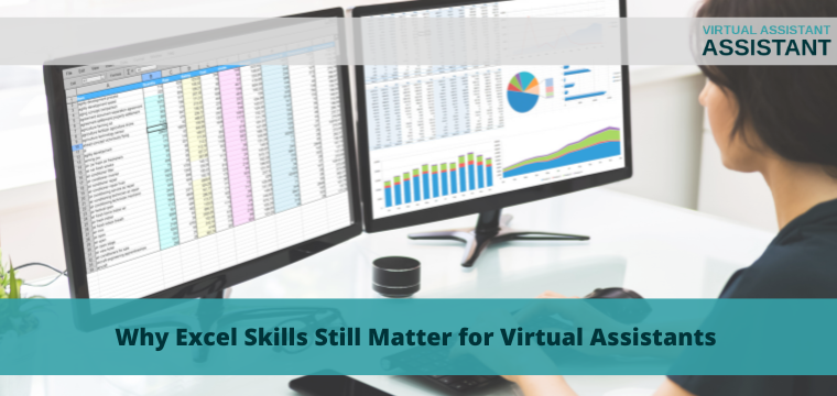 Why Excel Skills Still Matter for Virtual Assistants